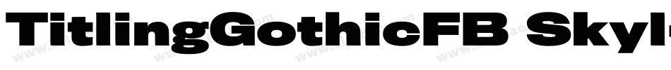 TitlingGothicFB Skyl字体转换